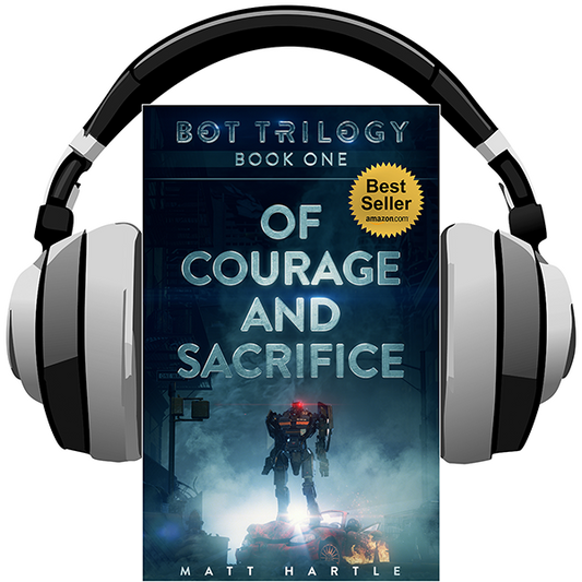 Bot Trilogy Book One: Of Courage And Sacrifice - audiobook