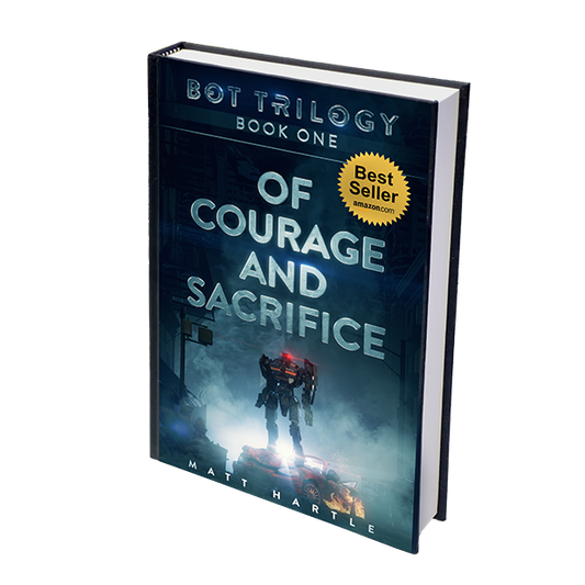 Bot Trilogy Book One: Of Courage And Sacrifice-hardcover